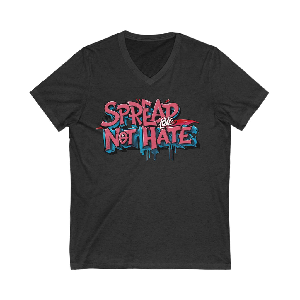 Spread Love Not Hate V-Neck Tee, Unisex Inspirational Shirt, Casual Everyday Wear, Gift for Friends, Positive Message Tee