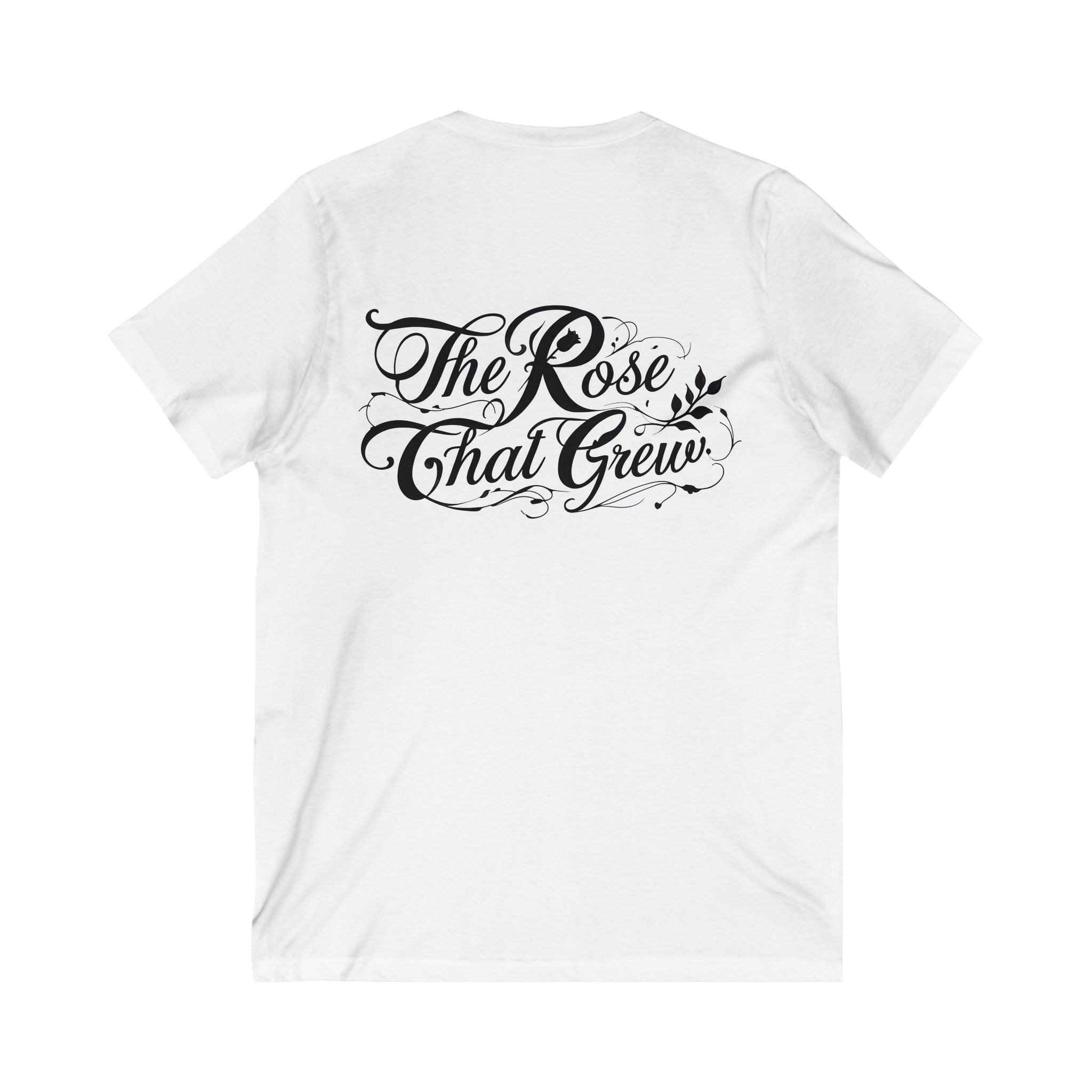 The Rose That Grew V-Neck Tee - Inspirational Shirt, Gift for Her, Everyday Wear, Motivational Clothing, Positive Message Tee