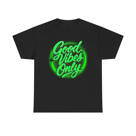 Good Vibes Only Unisex Heavy Cotton Tee - Casual Wear, Graphic Tee, Gift for Friends, Summer Outfit, Positive Vibe Apparel
